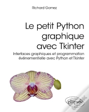 Capa do artigo Le Petit Python Graphique Avec Tkinter : Interfaces Graphiques Et Programmation Événementielle Avec Python Et Tkinter