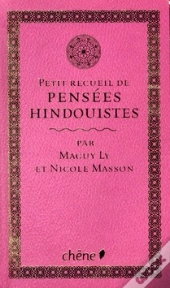 Le Petit Recueil De Pensees Hindouistes