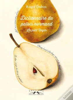 Capa do artigo Le Petit Roger ; Dictionnaire Du Patois Normand