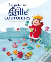 Capa do artigo Le Petit Roi Aux Mille Couronnes