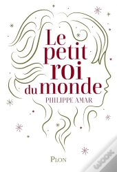 Le Petit Roi Du Monde