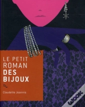 Le Petit Roman Des Bijoux
