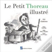 Le Petit Thoureau Illustré : 100 Citations