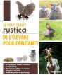 Le Petit Traite Rustica De L'Elevage Pour Debutants - Preview
