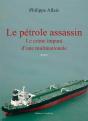 Le Pétrole Assassin ; Le Crime Impuni D'Une Multinationale - Preview