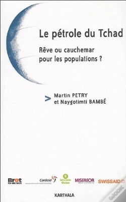 Capa do artigo Le Pétrole Du Tchad ; Rêve Ou Cauchemar Pour Les Populations ?