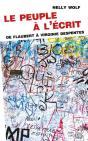 Le Peuple À L'Écrit ; De Flaubert À Virginie Despentes - Preview