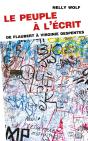 Le Peuple À L'Écrit. De Flaubert À Virginie Despentes - Preview