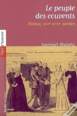 Capa do artigo Le Peuple Des Couvents ; Poitou Xvii-Xviii Siècle