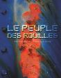 Le Peuple Des Rouilles - Preview