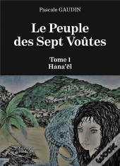 Le Peuple Des Sept Voûtes T.1