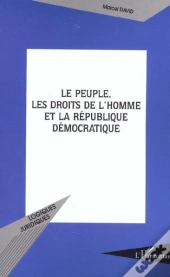 Le Peuple, Les Droits De L'Homme Et La Republique Democratiique