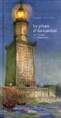 Le Phare D'Alexandrie ; De L'Image À L'Imaginaire - Preview