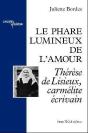 Le Phare Lumineux De L'Amour ; Thérèse De Lisieux, Carmélite Écrivain - Preview