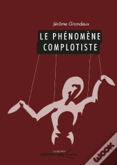 Le Phénomène Complotiste