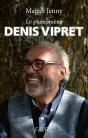 Le Phénomène Denis Vipret - Preview