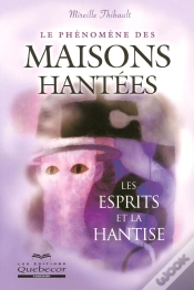 Capa do artigo Le Phénomène Des Maisons Hantées ; Les Esprits Et La Hantise
