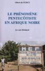 Le Phenomene Pentecotiste En Afrique Noire ; Le Cas Benois - Preview