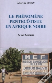 Le Phenomene Pentecotiste En Afrique Noire ; Le Cas Benois