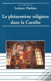 Le Phénomène Religieux Dans La Caraïbe
