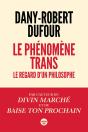 Le Phénomène Trans : Le Regard D'Un Philosophe - Preview