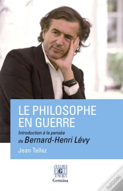 Capa do artigo Le Philosophe En Guerre, Introduction A La Pensee De Bernard-Henri Levy