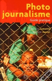 Capa do artigo Le Photojournalisme : Guide Pratique