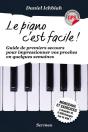 Le Piano C'Est Facile ! Guide De Premiers Secours Pour Impressionner Vos Proches En Quelques Semaines - Preview