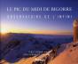 Le Pic Du Midi De Bigorre - Preview