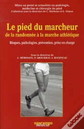 Capa do artigo Le Pied Du Marcheur De La Randonnée A La Marche Athlétique ; Risques, Pathologies, Prévention, Prise En Charge