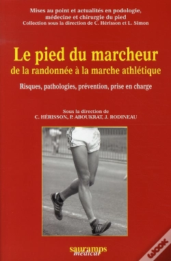Capa do artigo Le Pied Du Marcheur De La Randonnée A La Marche Athlétique ; Risques, Pathologies, Prévention, Prise En Charge