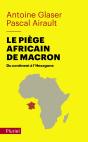 Le Piège Africain De Macron : Du Continent À L'Hexagone - Preview