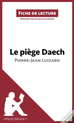 Capa do artigo Le Piège Daech De Pierre-Jean Luizard (Fiche De Lecture)