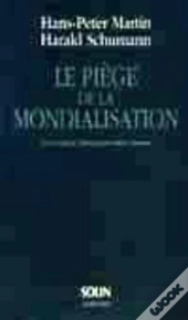 Le Piege De La Mondialisation