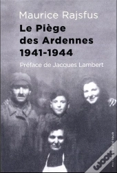 Le Piège Des Ardennes : 1941-1944