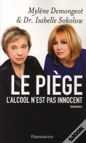 Le Piège ; L'Alcool N'Est Pas Innocent