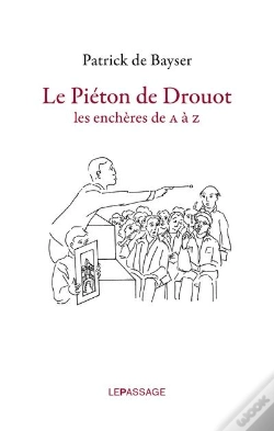 Capa do artigo Le Piéton De Drouot ; Les Enchères De A À Z