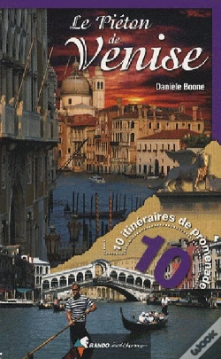 Capa do artigo Le Piéton De Venise ; 10 Itinéraires De Promenade