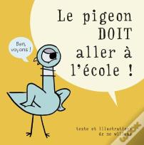 Le Pigeon Doit Aller À L'École !