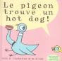 Le Pigeon Trouve Un Hot Dog ! - Preview