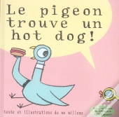 Le Pigeon Trouve Un Hot Dog !