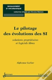 Capa do artigo Le Pilotage Des Evolutions Des Si Solutions Proprietaires Et Logiciels Libres Collection Management