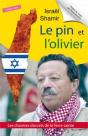 Le Pin Et L'Olivier, Ou Les Charmes Discrets De La Terre Sainte - Preview