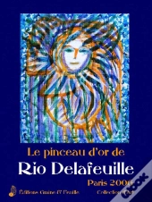 Le Pinceau D'Or De Rio Delafeuille