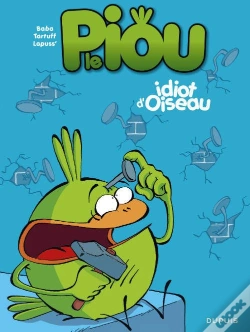 Capa do artigo Le Piou T.1 ; Idiot D'Oiseau