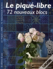 Le Pique-Libre. 72 Nouveaux Blocs