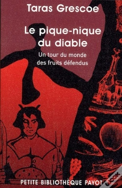 Capa do artigo Le Pique-Nique Du Diable. Un Tour Du Monde Des Fruits Defendus