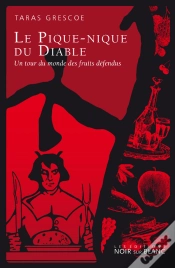 Capa do artigo Le Pique-Nique Du Diable ; Un Tour Du Monde Des Fruits Défendus