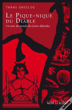Capa do artigo Le Pique-Nique Du Diable ; Un Tour Du Monde Des Fruits Défendus