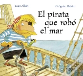 Le Pirate Qui Vola La Mer (Ed.Espagnole)